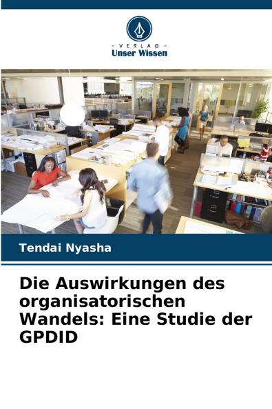 Die Auswirkungen des organisatorischen Wandels