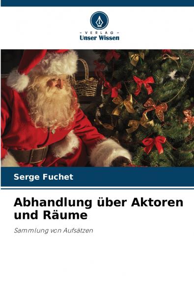 Abhandlung über Aktoren und Räume