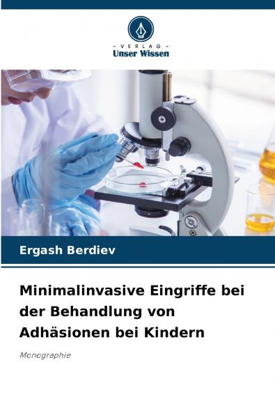 Minimalinvasive Eingriffe bei der Behandlung von Adhäsionen bei Kindern