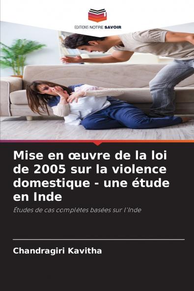 Mise en œuvre de la loi de 2005 sur la violence domestique - une étude en Inde