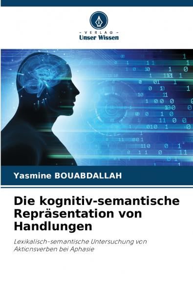 Die kognitiv-semantische Repräsentation von Handlungen
