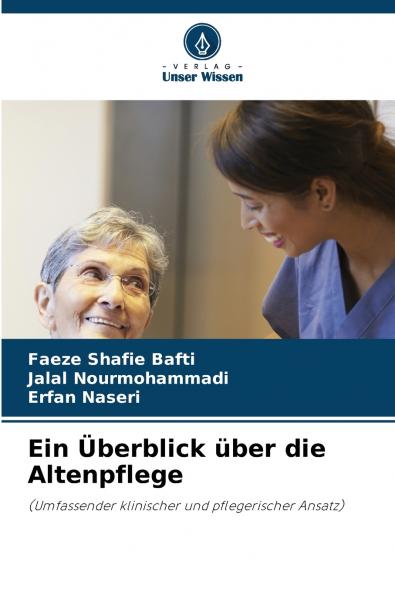 Ein Überblick über die Altenpflege