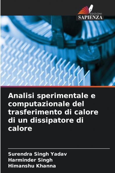 Analisi sperimentale e computazionale del trasferimento di calore di un dissipatore di calore