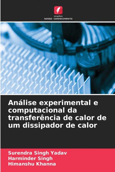 Análise experimental e computacional da transferência de calor de um dissipador de calor