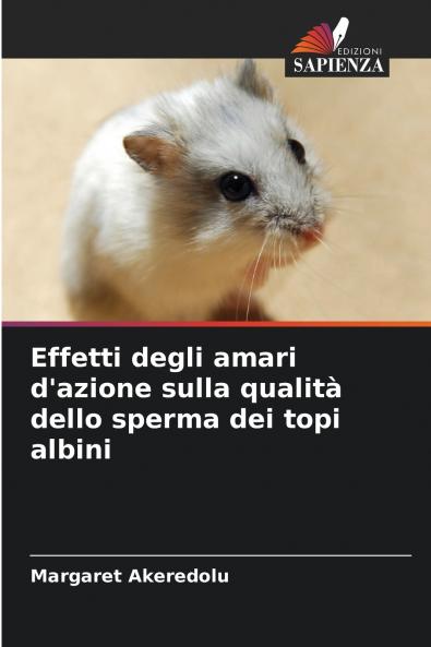 Effetti degli amari d'azione sulla qualità dello sperma dei topi albini