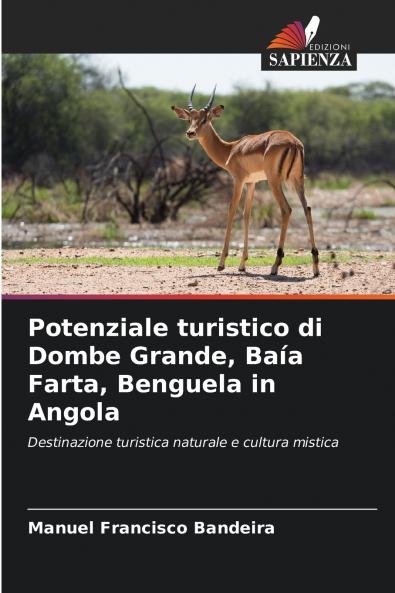 Potenziale turistico di Dombe Grande Baía Farta Benguela in Angola