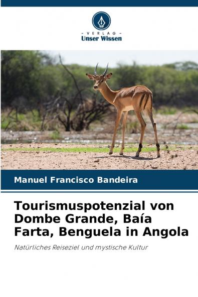 Tourismuspotenzial von Dombe Grande Baía Farta Benguela in Angola