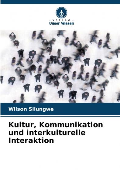 Kultur Kommunikation und interkulturelle Interaktion