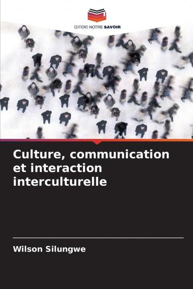 Culture communication et interaction interculturelle