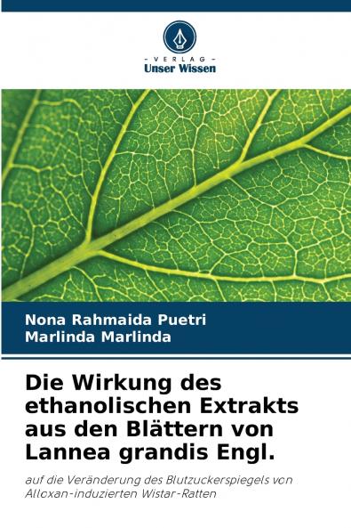 Die Wirkung des ethanolischen Extrakts aus den Blättern von Lannea grandis Engl.
