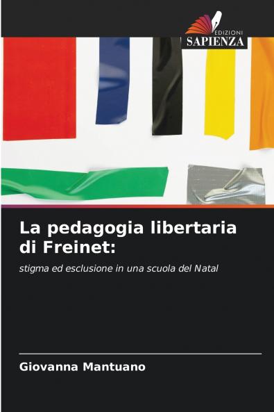 La pedagogia libertaria di Freinet