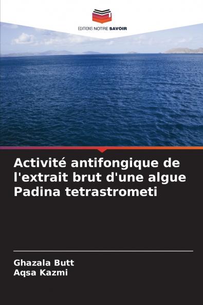 Activité antifongique de l'extrait brut d'une algue Padina tetrastrometi