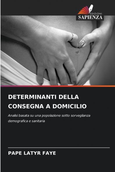 DETERMINANTI DELLA CONSEGNA A DOMICILIO