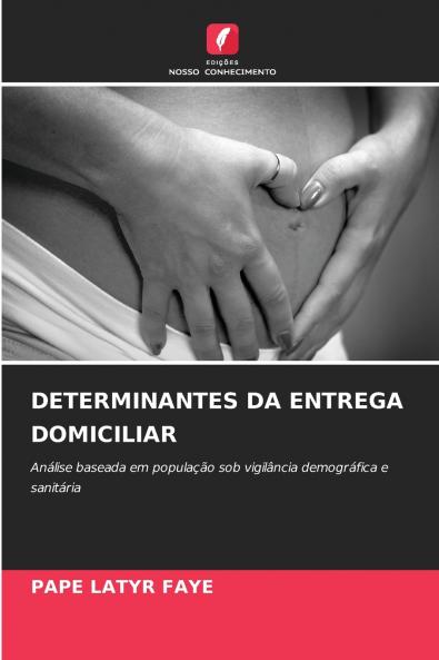 DETERMINANTES DA ENTREGA DOMICILIAR