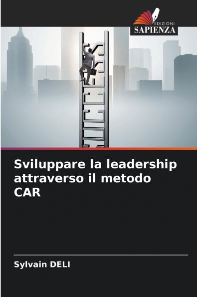 Sviluppare la leadership attraverso il metodo CAR
