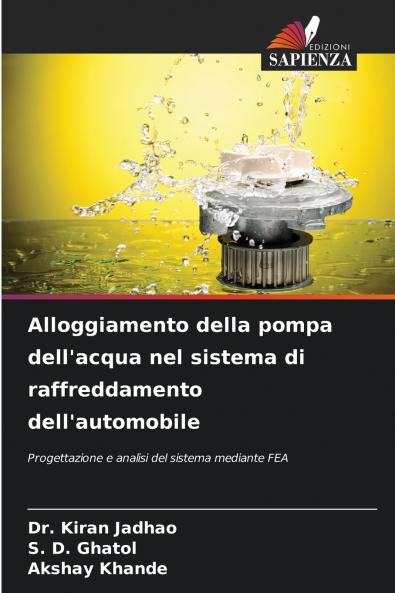 Alloggiamento della pompa dell'acqua nel sistema di raffreddamento dell'automobile