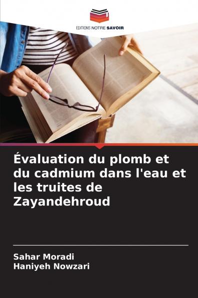 Évaluation du plomb et du cadmium dans l'eau et les truites de Zayandehroud
