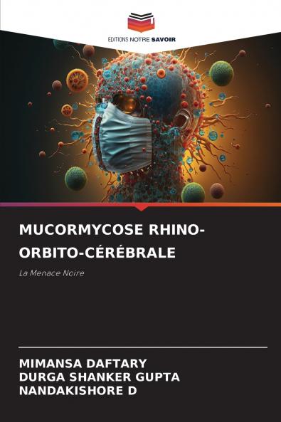 MUCORMYCOSE RHINO-ORBITO-CÉRÉBRALE