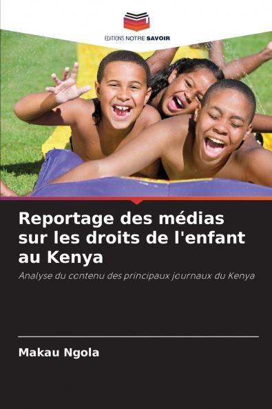 Reportage des médias sur les droits de l'enfant au Kenya