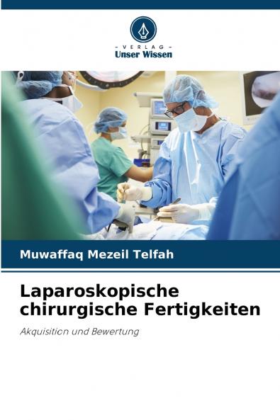 Laparoskopische chirurgische Fertigkeiten