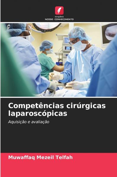 Competências cirúrgicas laparoscópicas