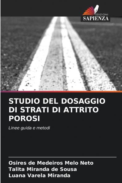 STUDIO DEL DOSAGGIO DI STRATI DI ATTRITO POROSI