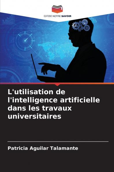 L'utilisation de l'intelligence artificielle dans les travaux universitaires
