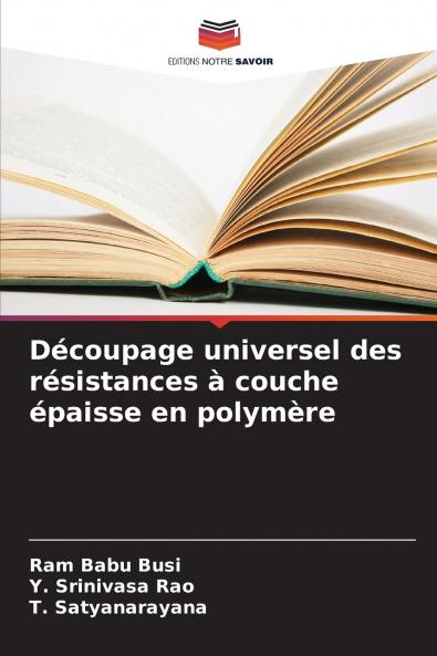 Découpage universel des résistances à couche épaisse en polymère