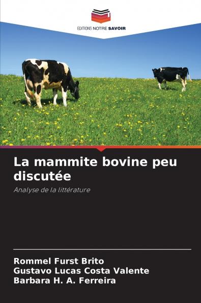 La mammite bovine peu discutée