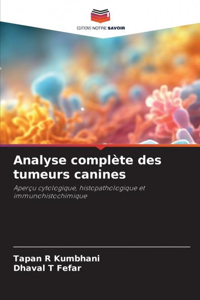 Analyse complète des tumeurs canines