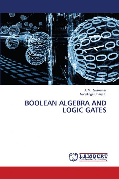 BOOLEAN ALGEBRA AND LOGIC GATES