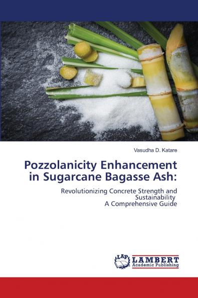 Pozzolanicity Enhancement in Sugarcane Bagasse Ash
