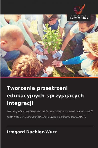 Tworzenie przestrzeni edukacyjnych sprzyjających integracji