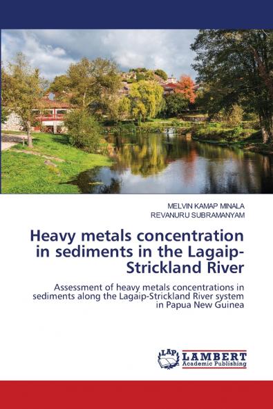 Heavy metals concentration in sediments in the Lagaip-Strickland River