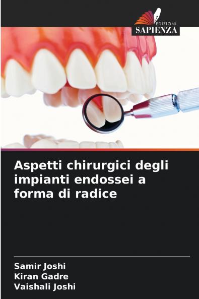 Aspetti chirurgici degli impianti endossei a forma di radice