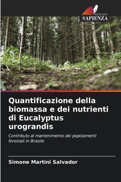 Quantificazione della biomassa e dei nutrienti di Eucalyptus urograndis