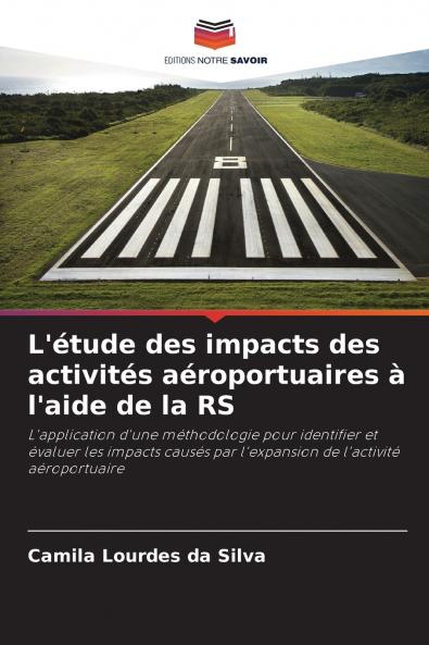 L'étude des impacts des activités aéroportuaires à l'aide de la RS