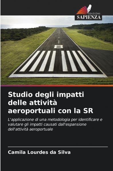 Studio degli impatti delle attività aeroportuali con la SR