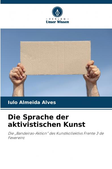 Die Sprache der aktivistischen Kunst