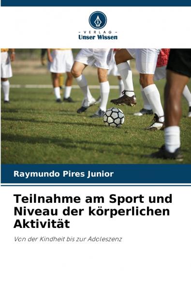 Teilnahme am Sport und Niveau der körperlichen Aktivität