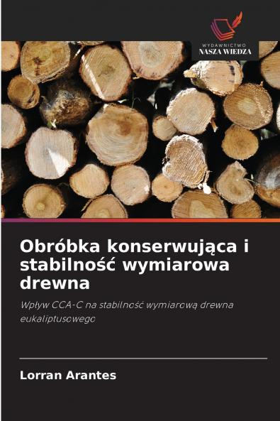 Obróbka konserwująca i stabilność wymiarowa drewna