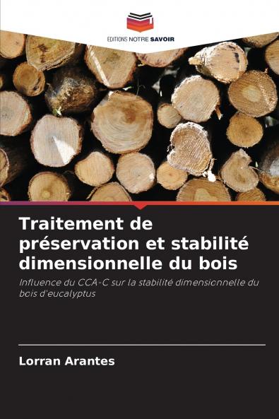 Traitement de préservation et stabilité dimensionnelle du bois