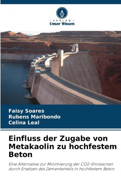 Einfluss der Zugabe von Metakaolin zu hochfestem Beton