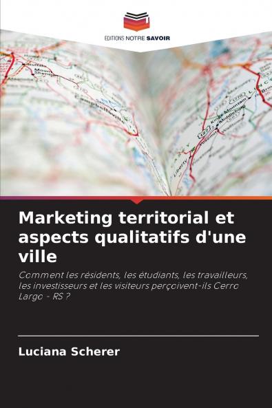Marketing territorial et aspects qualitatifs d'une ville