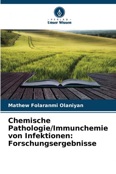 Chemische Pathologie/Immunchemie von Infektionen