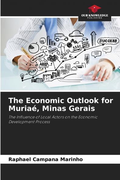 The Economic Outlook for Muriaé Minas Gerais