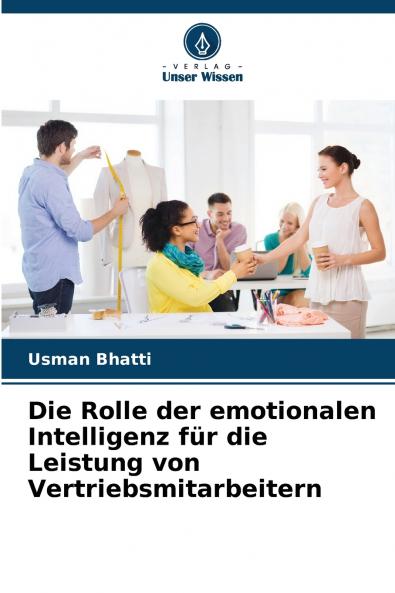 Die Rolle der emotionalen Intelligenz für die Leistung von Vertriebsmitarbeitern