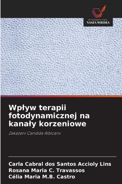Wpływ terapii fotodynamicznej na kanały korzeniowe