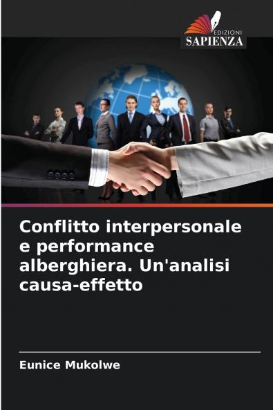 Conflitto interpersonale e performance alberghiera. Un'analisi causa-effetto