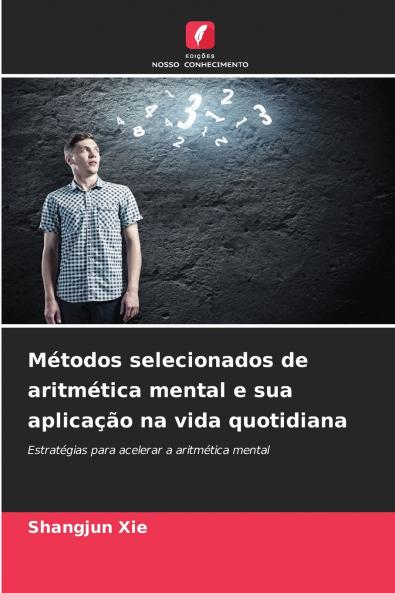 Métodos selecionados de aritmética mental e sua aplicação na vida quotidiana